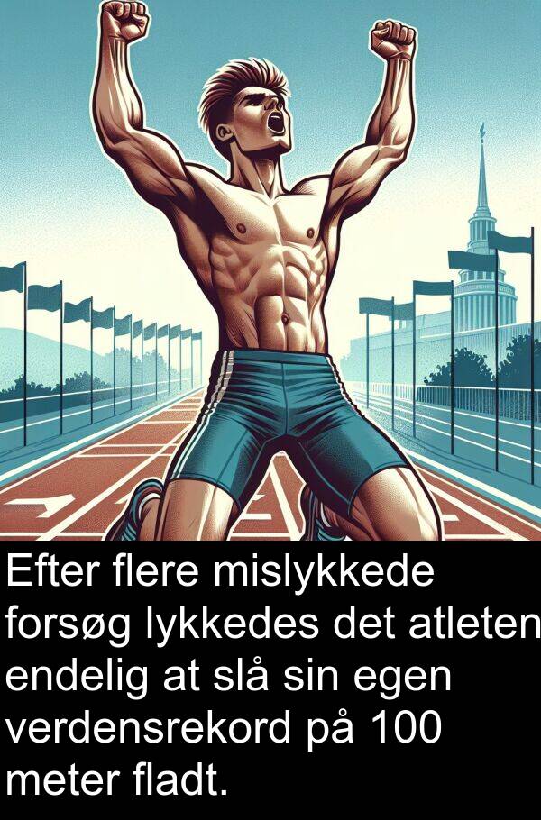 lykkedes: Efter flere mislykkede forsøg lykkedes det atleten endelig at slå sin egen verdensrekord på 100 meter fladt.