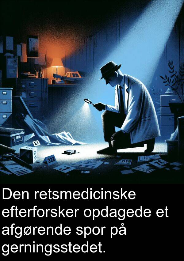 efterforsker: Den retsmedicinske efterforsker opdagede et afgørende spor på gerningsstedet.