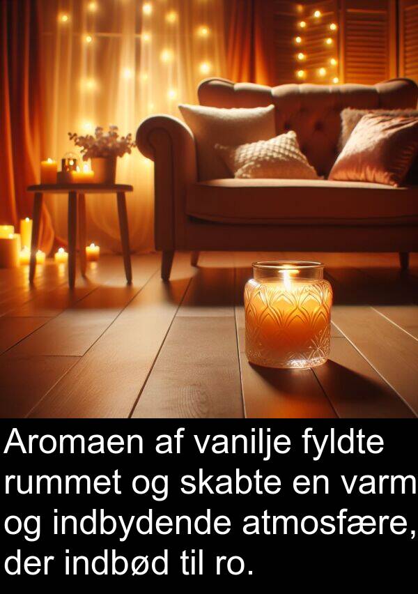 indbydende: Aromaen af vanilje fyldte rummet og skabte en varm og indbydende atmosfære, der indbød til ro.