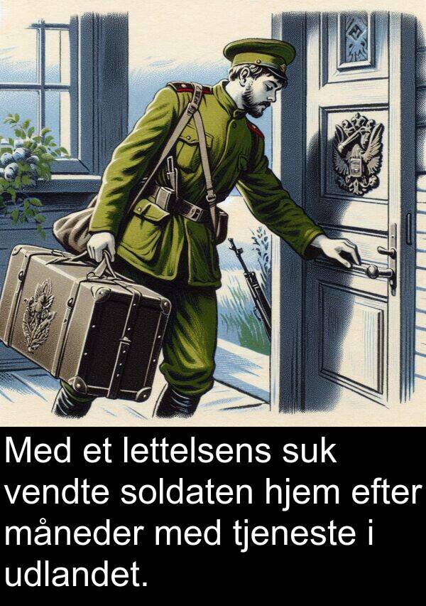 vendte: Med et lettelsens suk vendte soldaten hjem efter måneder med tjeneste i udlandet.