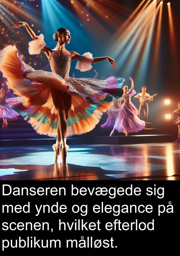 ynde: Danseren bevægede sig med ynde og elegance på scenen, hvilket efterlod publikum målløst.