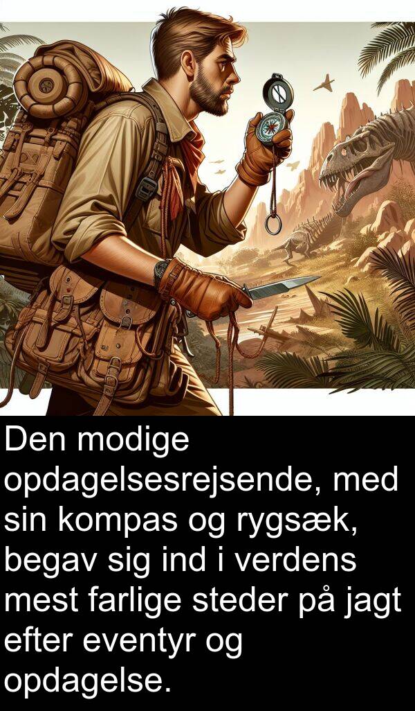 kompas: Den modige opdagelsesrejsende, med sin kompas og rygsæk, begav sig ind i verdens mest farlige steder på jagt efter eventyr og opdagelse.