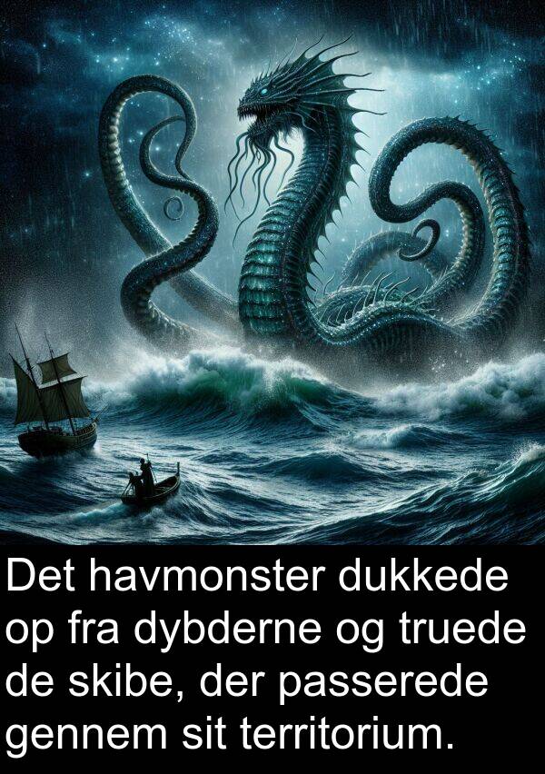 havmonster: Det havmonster dukkede op fra dybderne og truede de skibe, der passerede gennem sit territorium.
