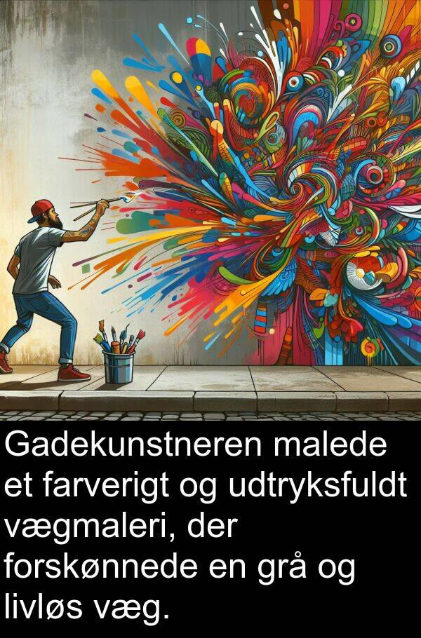 vægmaleri: Gadekunstneren malede et farverigt og udtryksfuldt vægmaleri, der forskønnede en grå og livløs væg.