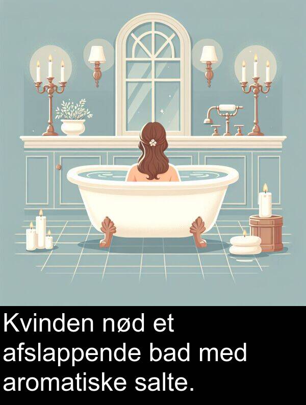bad: Kvinden nød et afslappende bad med aromatiske salte.