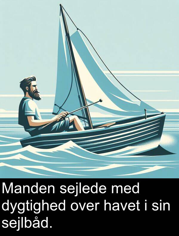 havet: Manden sejlede med dygtighed over havet i sin sejlbåd.