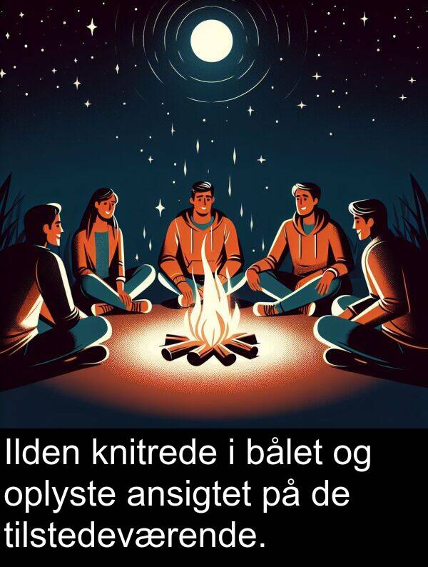 bålet: Ilden knitrede i bålet og oplyste ansigtet på de tilstedeværende.