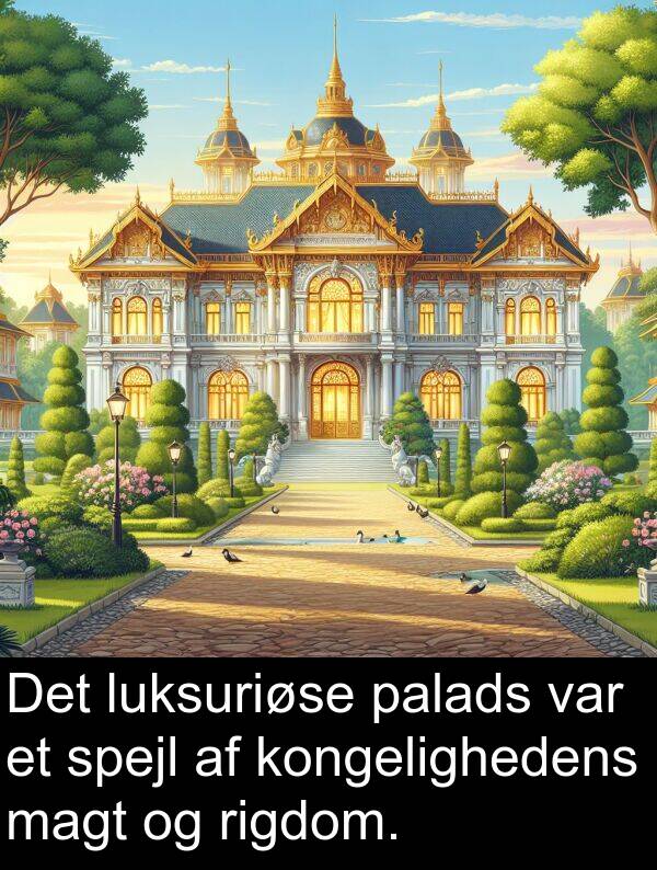 kongelighedens: Det luksuriøse palads var et spejl af kongelighedens magt og rigdom.