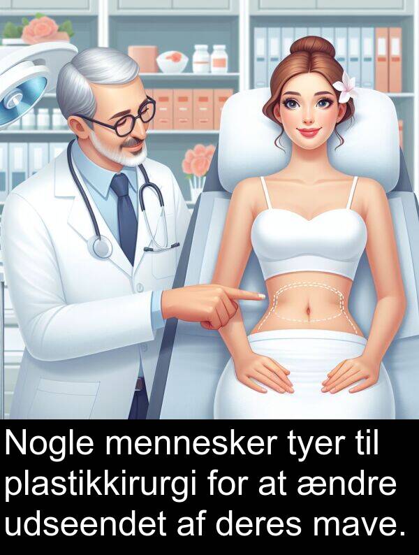 mave: Nogle mennesker tyer til plastikkirurgi for at ændre udseendet af deres mave.