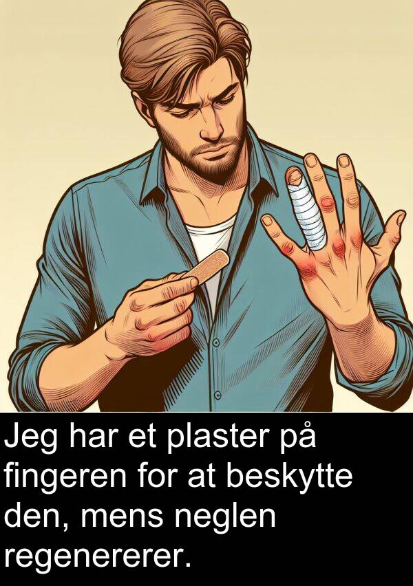 mens: Jeg har et plaster på fingeren for at beskytte den, mens neglen regenererer.