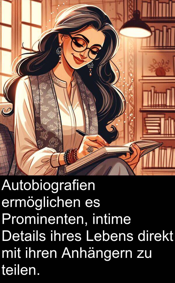 direkt: Autobiografien ermöglichen es Prominenten, intime Details ihres Lebens direkt mit ihren Anhängern zu teilen.