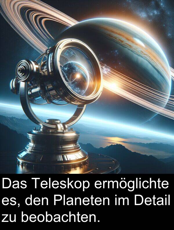 Detail: Das Teleskop ermöglichte es, den Planeten im Detail zu beobachten.