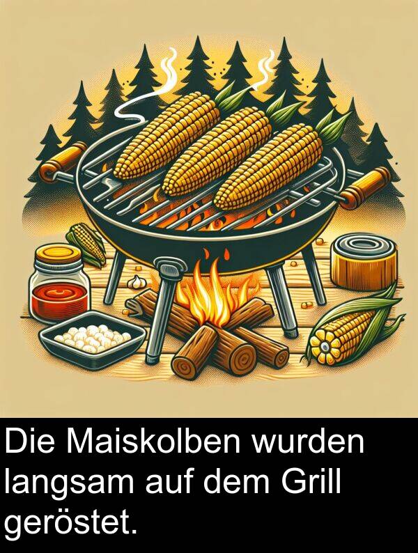 dem: Die Maiskolben wurden langsam auf dem Grill geröstet.