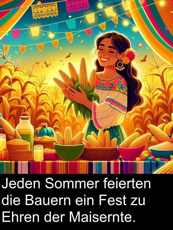 Fest: Jeden Sommer feierten die Bauern ein Fest zu Ehren der Maisernte.