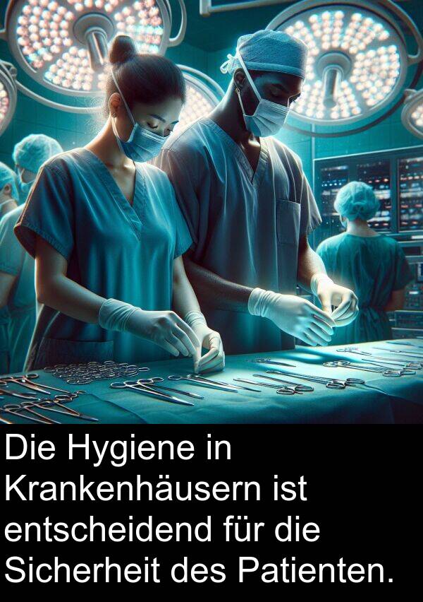 Hygiene: Die Hygiene in Krankenhäusern ist entscheidend für die Sicherheit des Patienten.