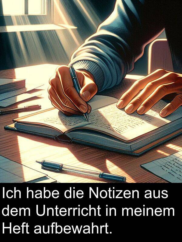 Notizen: Ich habe die Notizen aus dem Unterricht in meinem Heft aufbewahrt.