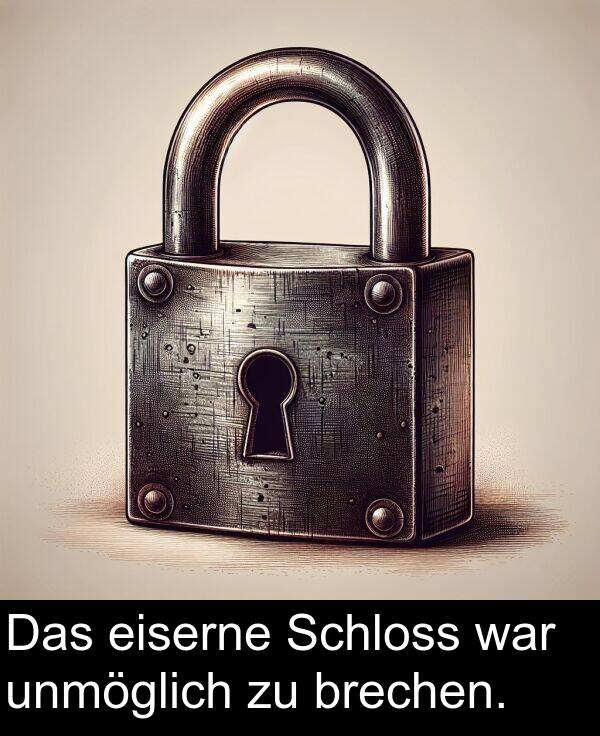 war: Das eiserne Schloss war unmöglich zu brechen.