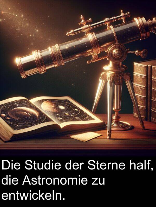 Studie: Die Studie der Sterne half, die Astronomie zu entwickeln.
