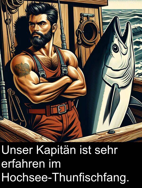 Kapitän: Unser Kapitän ist sehr erfahren im Hochsee-Thunfischfang.