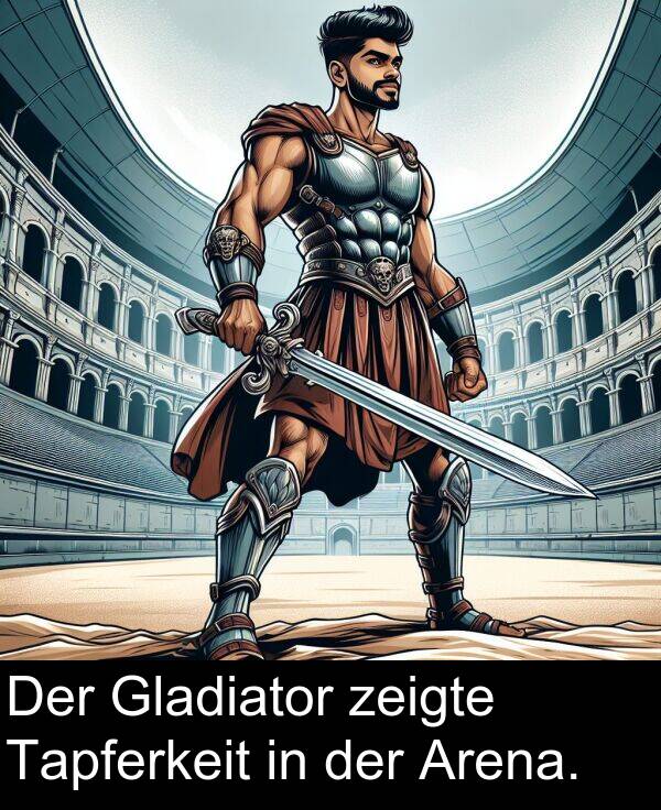 Tapferkeit: Der Gladiator zeigte Tapferkeit in der Arena.