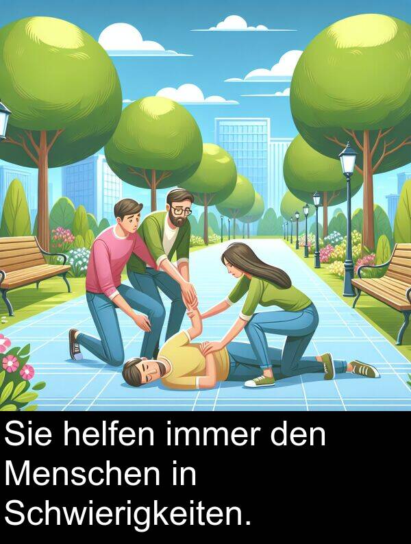 Menschen: Sie helfen immer den Menschen in Schwierigkeiten.