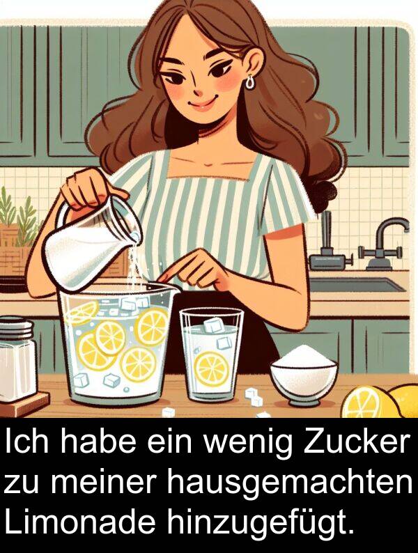 Limonade: Ich habe ein wenig Zucker zu meiner hausgemachten Limonade hinzugefügt.