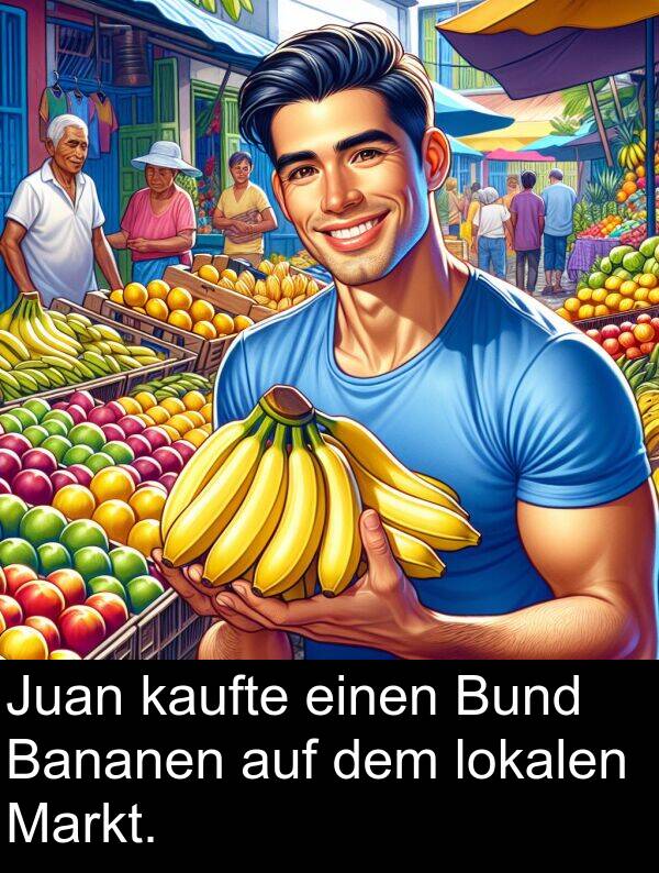 dem: Juan kaufte einen Bund Bananen auf dem lokalen Markt.