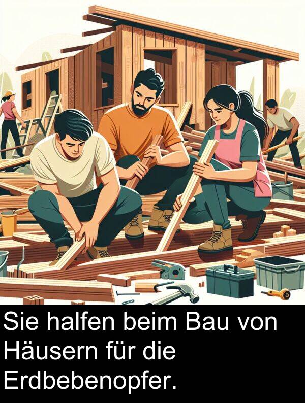 Bau: Sie halfen beim Bau von Häusern für die Erdbebenopfer.