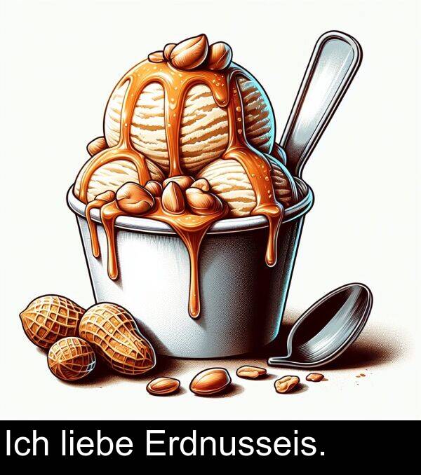 liebe: Ich liebe Erdnusseis.