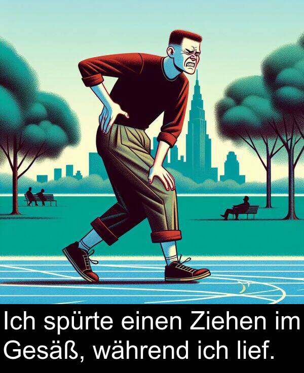 während: Ich spürte einen Ziehen im Gesäß, während ich lief.