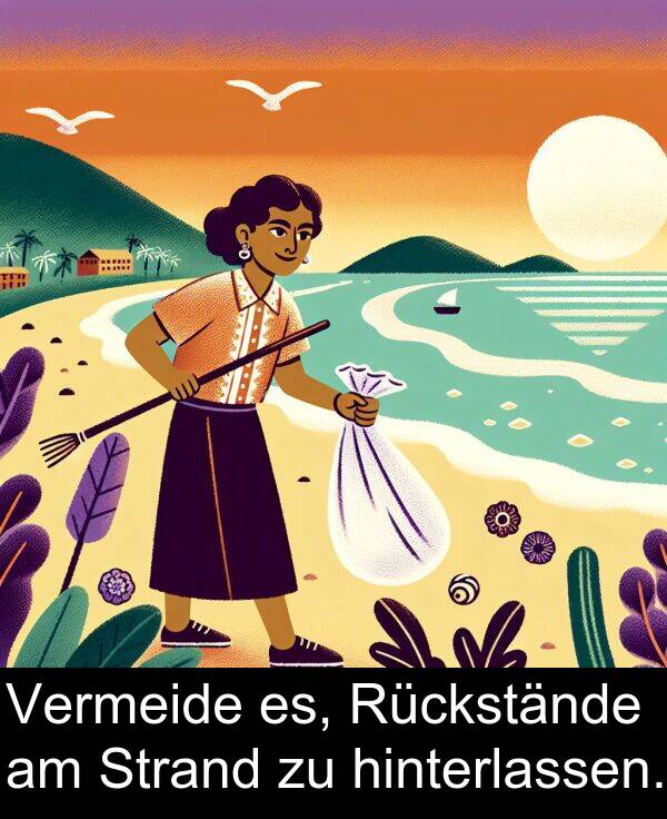 Rückstände: Vermeide es, Rückstände am Strand zu hinterlassen.