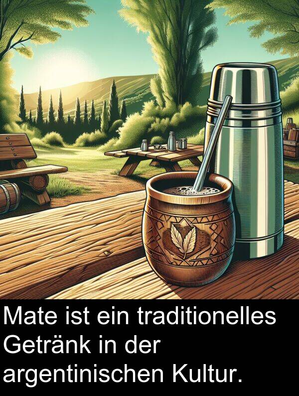 traditionelles: Mate ist ein traditionelles Getränk in der argentinischen Kultur.