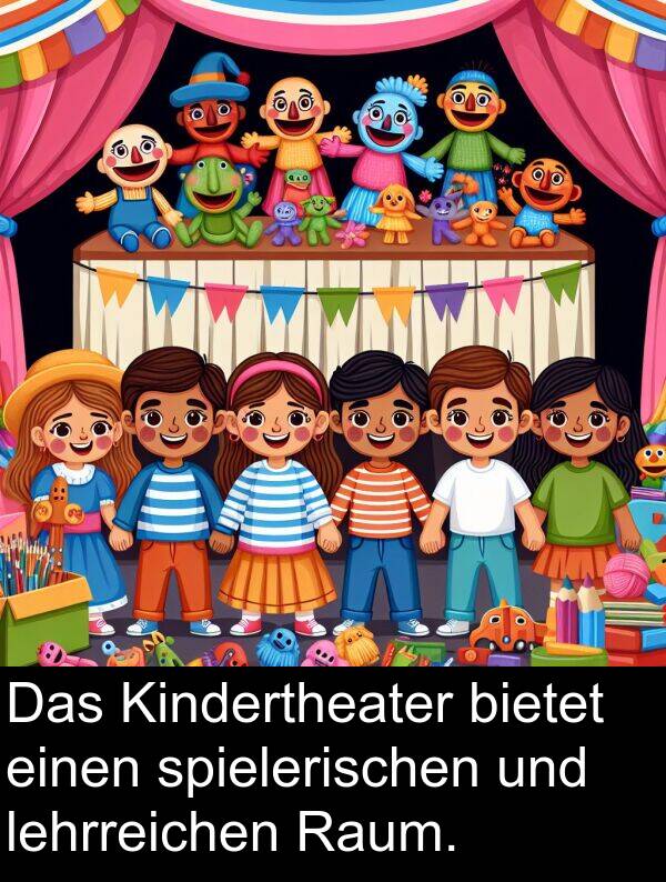 spielerischen: Das Kindertheater bietet einen spielerischen und lehrreichen Raum.