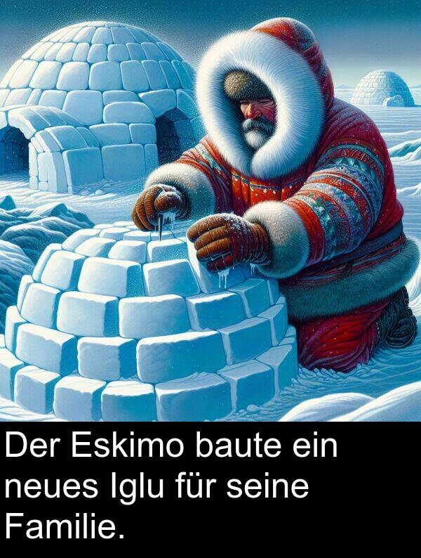 Familie: Der Eskimo baute ein neues Iglu für seine Familie.