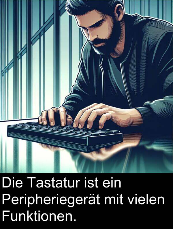 Funktionen: Die Tastatur ist ein Peripheriegerät mit vielen Funktionen.