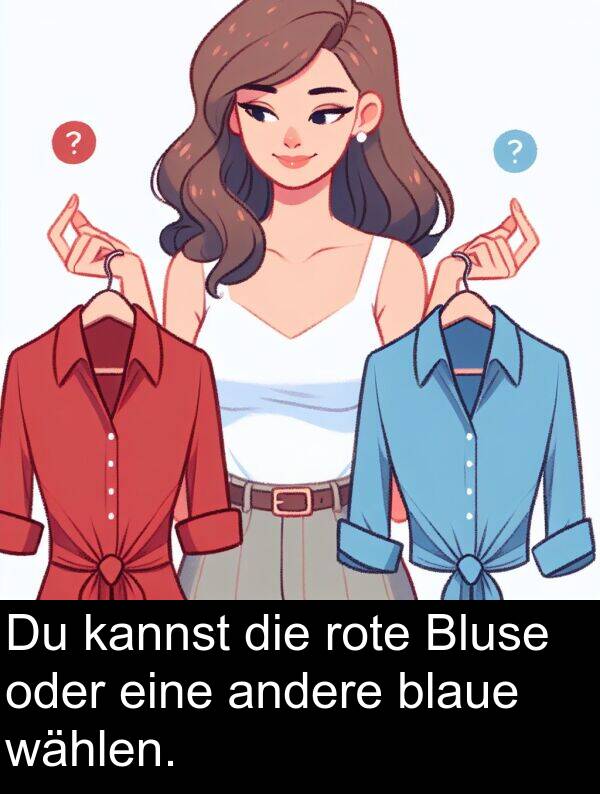 Bluse: Du kannst die rote Bluse oder eine andere blaue wählen.