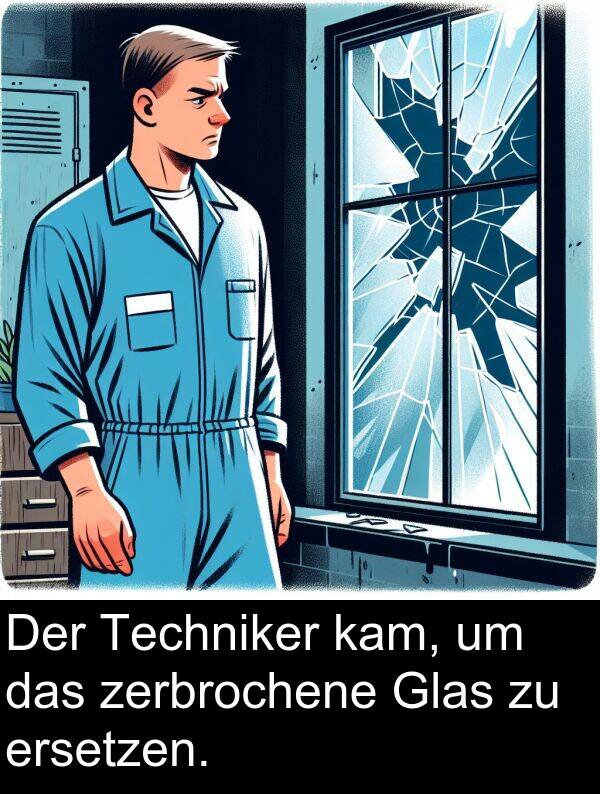 zerbrochene: Der Techniker kam, um das zerbrochene Glas zu ersetzen.