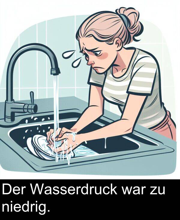 war: Der Wasserdruck war zu niedrig.