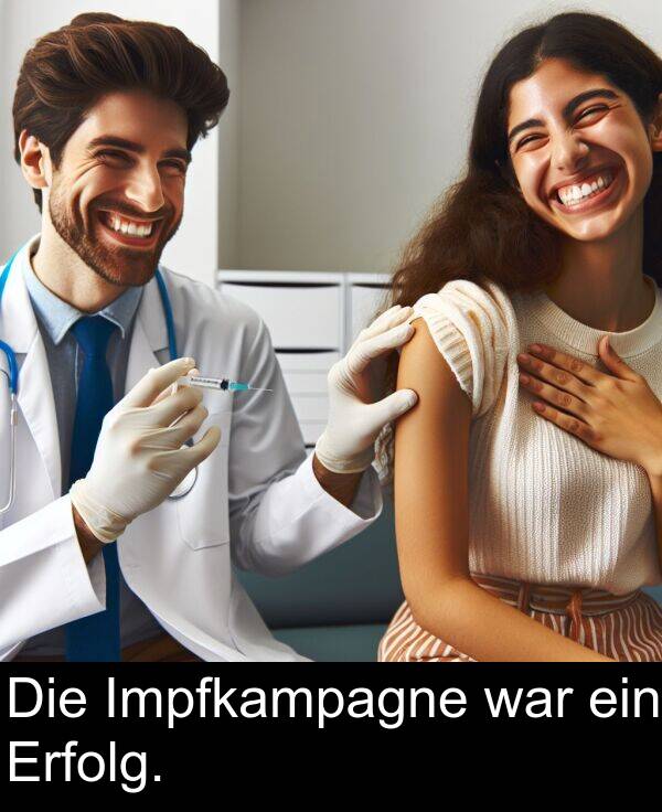 war: Die Impfkampagne war ein Erfolg.