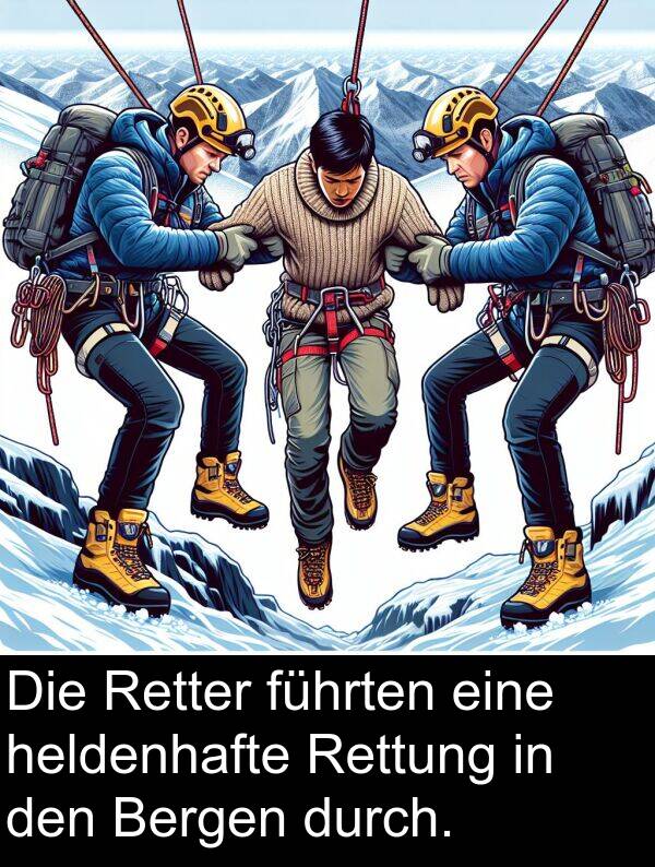 Retter: Die Retter führten eine heldenhafte Rettung in den Bergen durch.