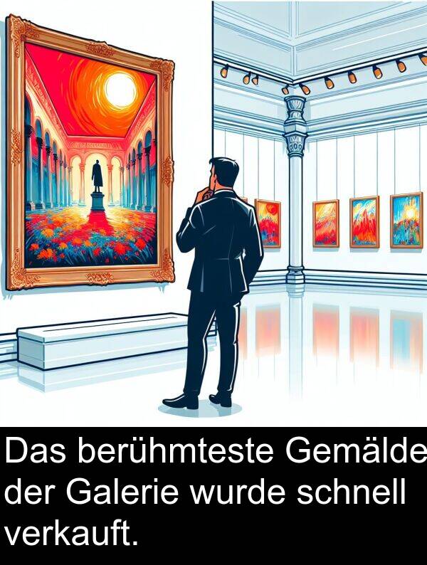 wurde: Das berühmteste Gemälde der Galerie wurde schnell verkauft.