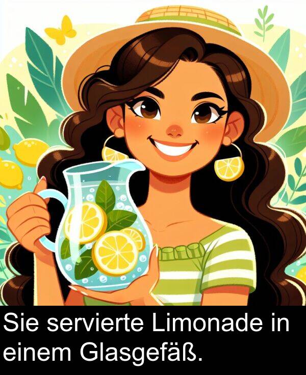 Glasgefäß: Sie servierte Limonade in einem Glasgefäß.