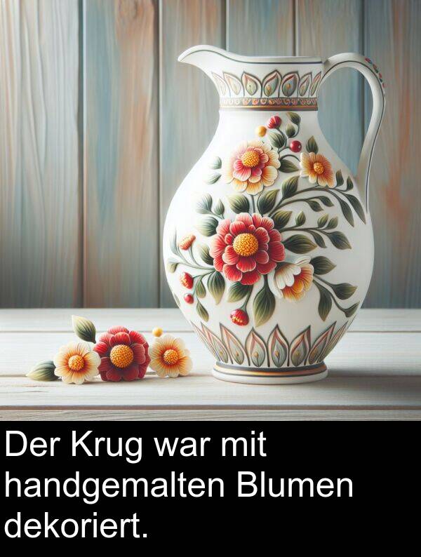 dekoriert: Der Krug war mit handgemalten Blumen dekoriert.