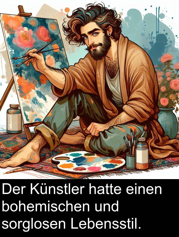 sorglosen: Der Künstler hatte einen bohemischen und sorglosen Lebensstil.
