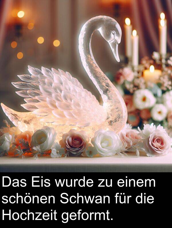 wurde: Das Eis wurde zu einem schönen Schwan für die Hochzeit geformt.