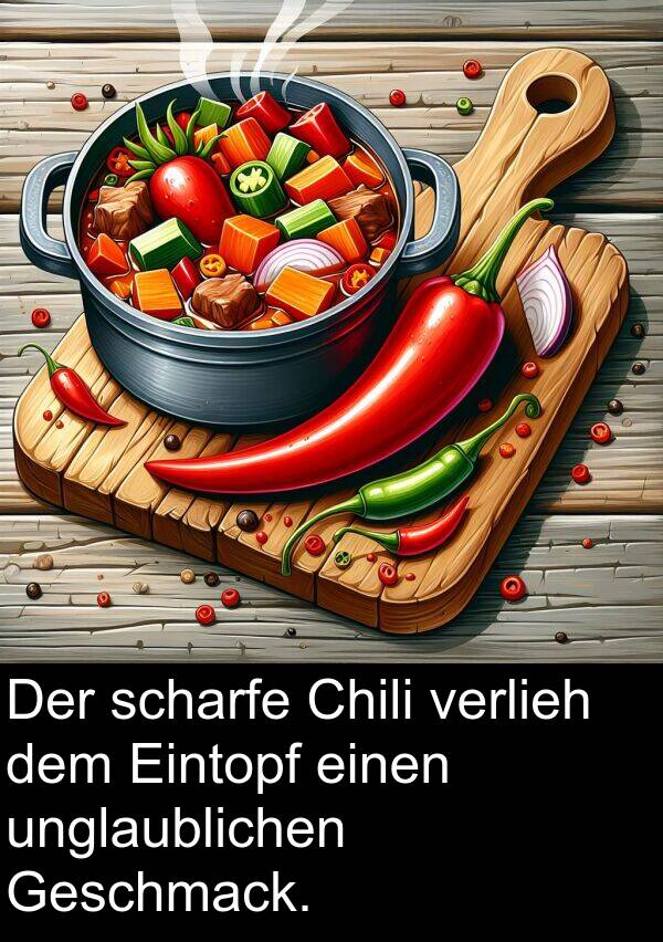 Chili: Der scharfe Chili verlieh dem Eintopf einen unglaublichen Geschmack.