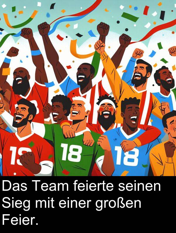Feier: Das Team feierte seinen Sieg mit einer großen Feier.