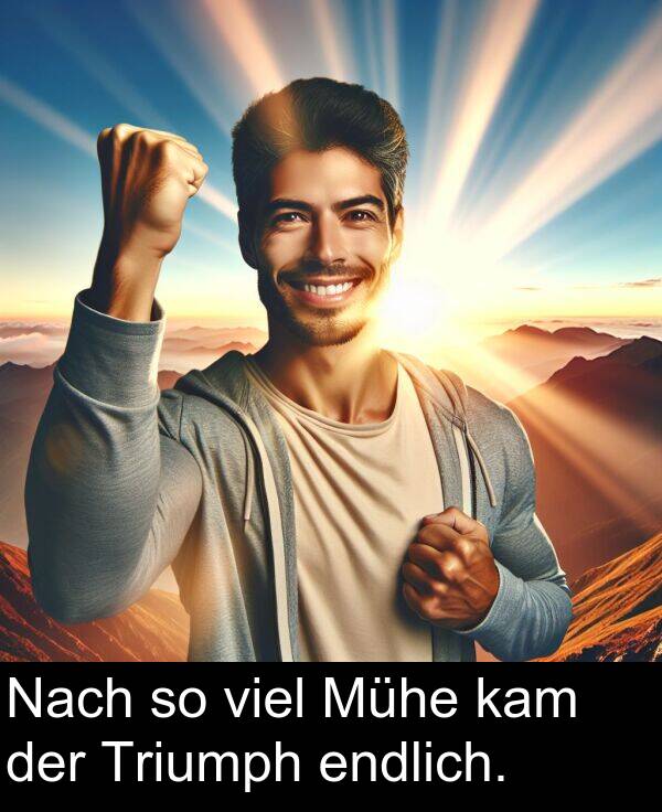 Nach: Nach so viel Mühe kam der Triumph endlich.