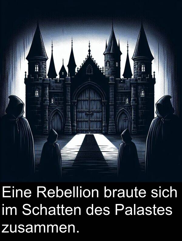 Palastes: Eine Rebellion braute sich im Schatten des Palastes zusammen.
