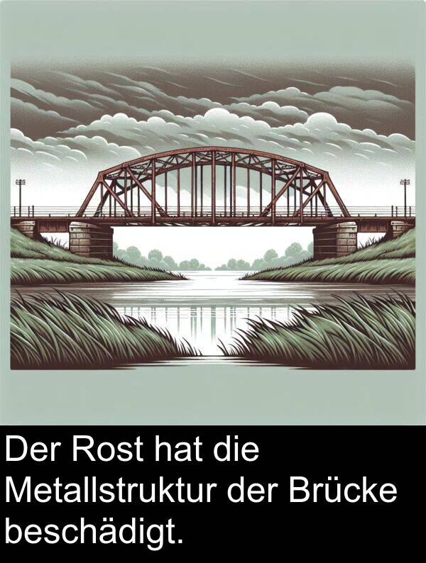 Metallstruktur: Der Rost hat die Metallstruktur der Brücke beschädigt.